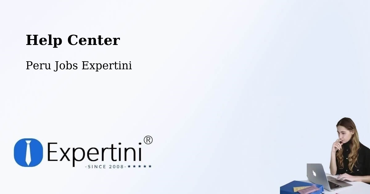 Help Center - Peru Jobs Expertini